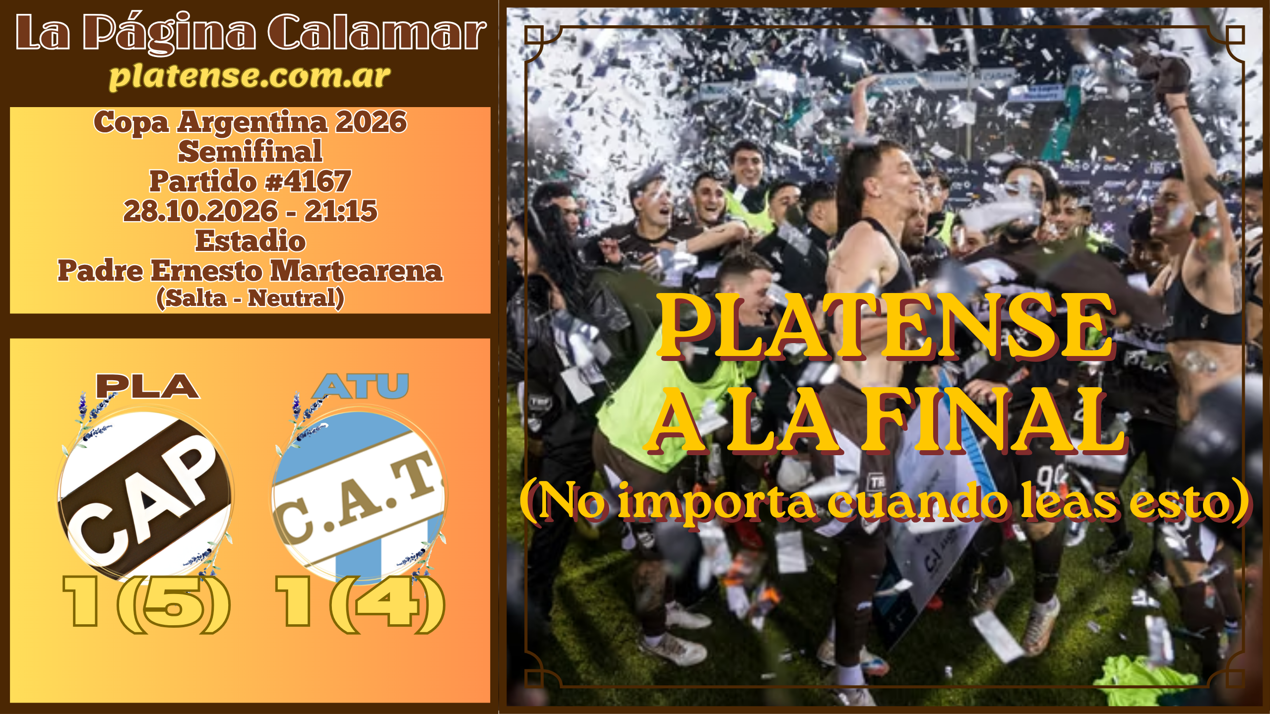 #4167 – PLATENSE 1 (5) – vs. Atlético Tucumán 1 (4) – 28.10.2026 – Copa Argentina 2026 – Semifinal